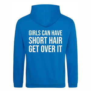 Adult Hoodie - GIRLS CAN HAVE SHORT HAIR